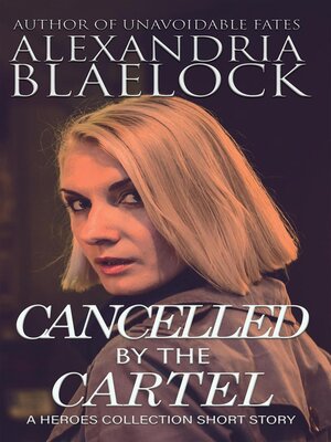 cover image of Cancelled by the Cartel